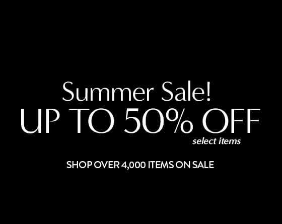 Early Summer Sale! Up to 50% Off select items. Shop over 4,000 items on sale.