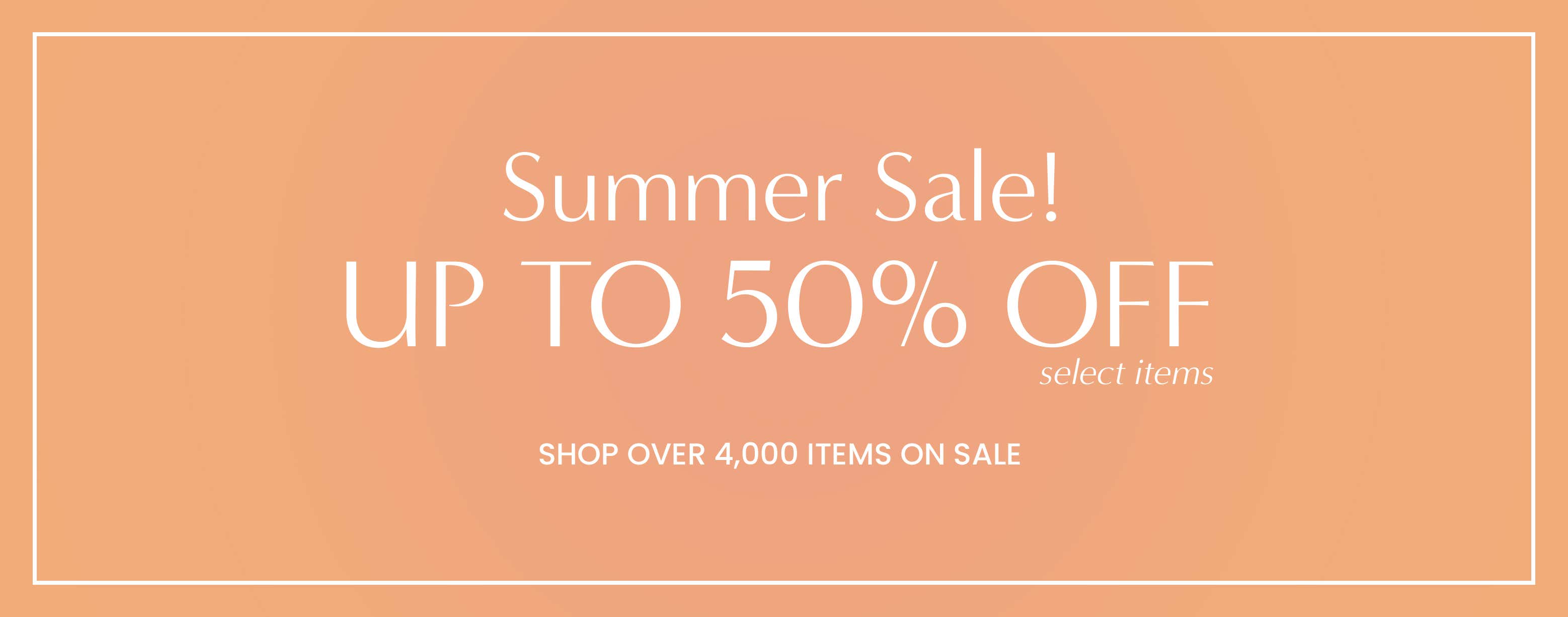 Summer Sale! Up to 50% Off**