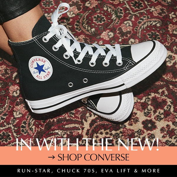 In with the NEW! Shop Converse Run-Star, Chuck 70s, Eva Lift & More.