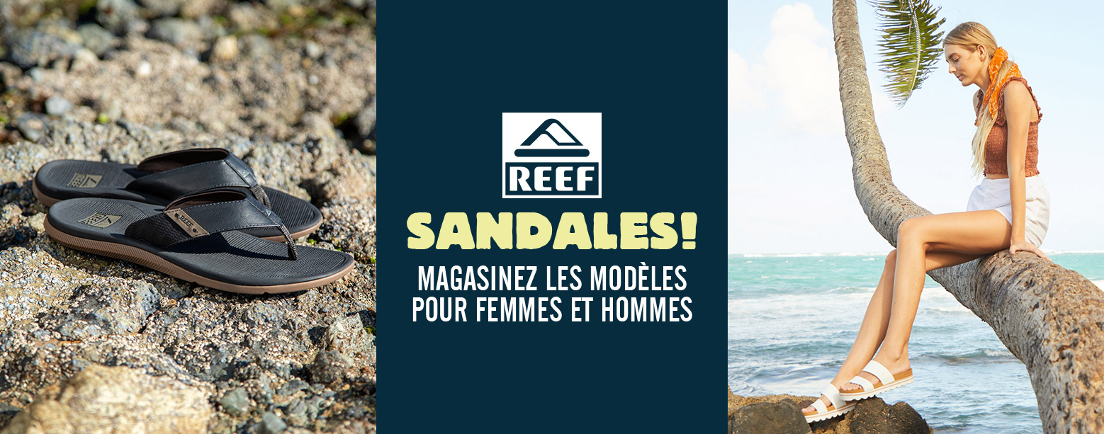Reef - Sandales! Magasinez les modèles pour femmes et hommes
