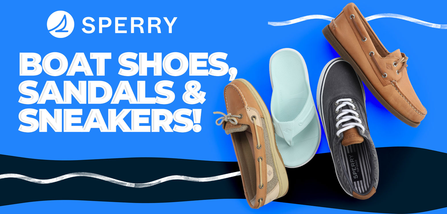 Sperry - Boat Shoes, Sandals & Sneakers!