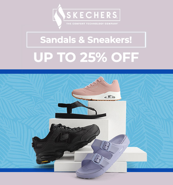 Skechers - Sandals & Sneakers! Up to 25% Off