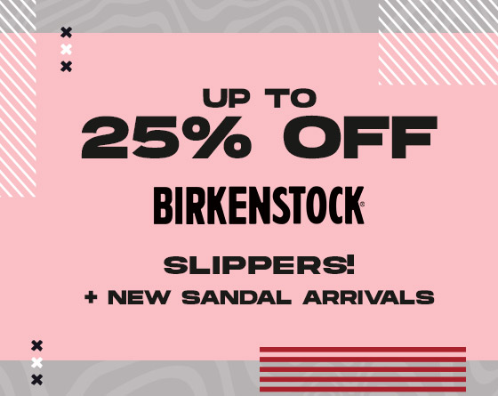 Up to 25% Off Birkenstock Slippers! + New Sandal Arrivals